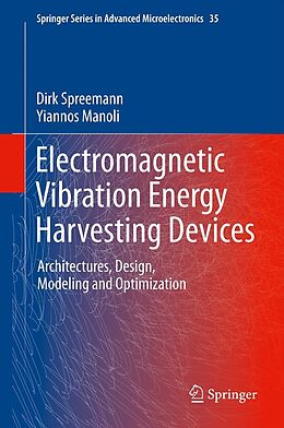 E-Book (pdf) Electromagnetic Vibration Energy Harvesting Devices von Dirk Spreemann, Yiannos Manoli