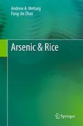 E-Book (pdf) Arsenic & Rice von Andrew A. Meharg, Fang-Jie Zhao