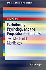 E-Book (pdf) Evolutionary Psychology and the Propositional-attitudes von Alex Walter