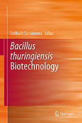 eBook (pdf) Bacillus thuringiensis Biotechnology de Estibaliz Sansinenea