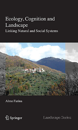 Couverture cartonnée Ecology, Cognition and Landscape de Almo Farina