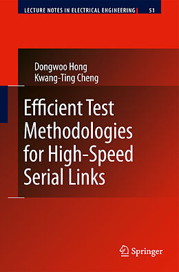 Kartonierter Einband Efficient Test Methodologies for High-Speed Serial Links von Kwang-Ting Cheng, Dongwoo Hong