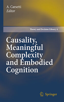 Couverture cartonnée Causality, Meaningful Complexity and Embodied Cognition de 