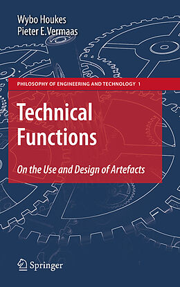 Couverture cartonnée Technical Functions de Pieter E. Vermaas, Wybo Houkes