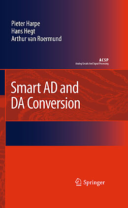 Kartonierter Einband Smart AD and DA Conversion von Pieter Harpe, Arthur H. M. Van Roermund, Hans Hegt