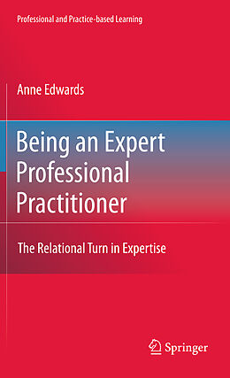 Couverture cartonnée Being an Expert Professional Practitioner de Anne Edwards