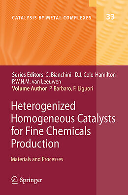 Couverture cartonnée Heterogenized Homogeneous Catalysts for Fine Chemicals Production de 