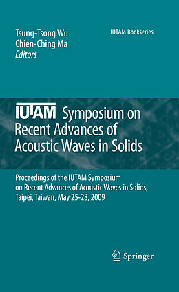 Couverture cartonnée IUTAM Symposium on Recent Advances of Acoustic Waves in Solids de 