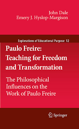 Couverture cartonnée Paulo Freire: Teaching for Freedom and Transformation de Emery J. Hyslop-Margison, John Dale
