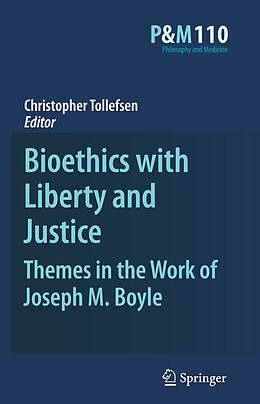 Kartonierter Einband Bioethics with Liberty and Justice von 