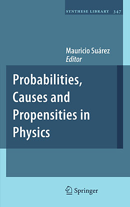 Couverture cartonnée Probabilities, Causes and Propensities in Physics de 