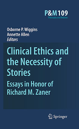 Kartonierter Einband Clinical Ethics and the Necessity of Stories von 