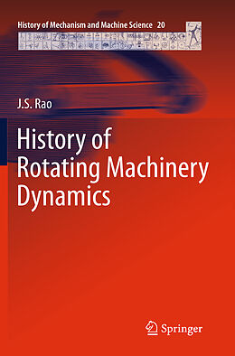 Couverture cartonnée History of Rotating Machinery Dynamics de J S Rao