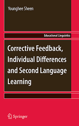 Kartonierter Einband Corrective Feedback, Individual Differences and Second Language Learning von Younghee Sheen