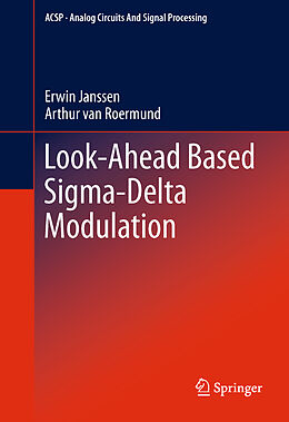 Couverture cartonnée Look-Ahead Based Sigma-Delta Modulation de Arthur van Roermund, Erwin Janssen