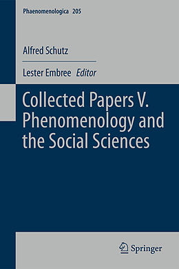 Couverture cartonnée Collected Papers V. Phenomenology and the Social Sciences de Alfred Schutz