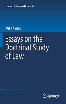 Kartonierter Einband Essays on the Doctrinal Study of Law von Aulis Aarnio