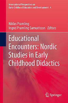 Couverture cartonnée Educational Encounters: Nordic Studies in Early Childhood Didactics de 