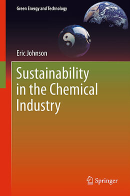 Livre Relié Sustainability in the Chemical Industry de Eric Johnson