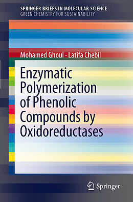 Couverture cartonnée Enzymatic polymerization of phenolic compounds by oxidoreductases de Latifa Chebil, Mohamed Ghoul