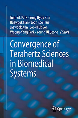 Fester Einband Convergence of Terahertz Sciences in Biomedical Systems von 