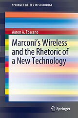 E-Book (pdf) Marconi's Wireless and the Rhetoric of a New Technology von Aaron Toscano