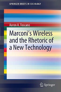 eBook (pdf) Marconi's Wireless and the Rhetoric of a New Technology de Aaron Toscano