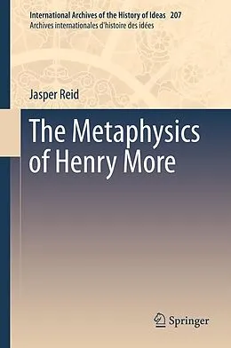 E-Book (pdf) The Metaphysics of Henry More von Jasper Reid