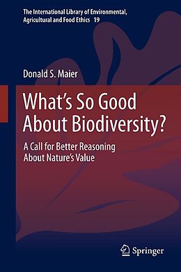 eBook (pdf) What's So Good About Biodiversity? de Donald S. Maier