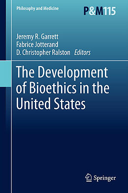 Fester Einband The Development of Bioethics in the United States von 