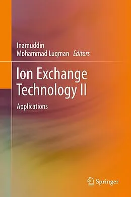 E-Book (pdf) Ion Exchange Technology II von Dr. Inamuddin, Mohammad Luqman