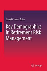 eBook (pdf) Key Demographics in Retirement Risk Management de Leroy O Stone