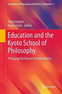 E-Book (pdf) Education and the Kyoto School of Philosophy von Paul Standish, Naoko Saito