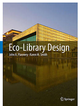 Livre Relié Eco-Library Design de Karen M. Smith, John A. Flannery