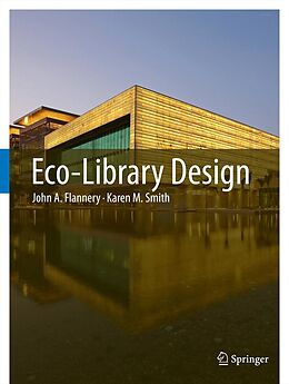 eBook (pdf) Eco-Library Design de John A. Flannery, Karen M. Smith