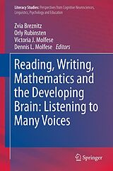 eBook (pdf) Reading, Writing, Mathematics and the Developing Brain: Listening to Many Voices de Zvia Breznitz, Orly Rubinsten, Victoria J. Molfese