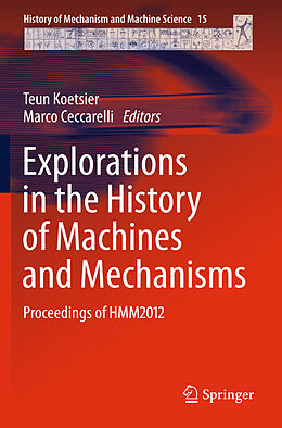 E-Book (pdf) Explorations in the History of Machines and Mechanisms von 