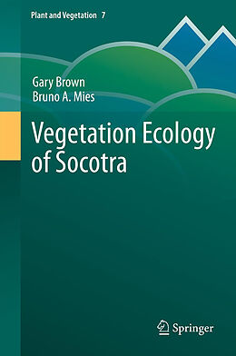 Fester Einband Vegetation Ecology of Socotra von Bruno Mies, Gary Brown