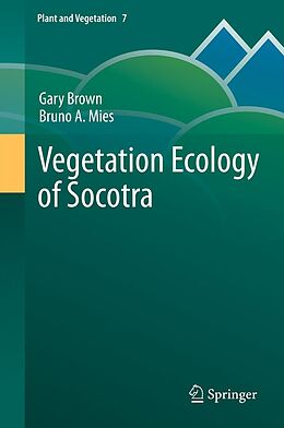 E-Book (pdf) Vegetation Ecology of Socotra von Gary Brown, Bruno Mies
