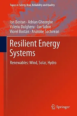 E-Book (pdf) Resilient Energy Systems von Ion Bostan, Adrian V. Gheorghe, Valeriu Dulgheru