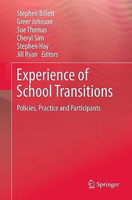 E-Book (pdf) Experience of School Transitions von Stephen Billett, Greer Johnson, Sue Thomas