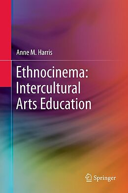 eBook (pdf) Ethnocinema: Intercultural Arts Education de Anne M. Harris