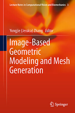 Livre Relié Image-Based Geometric Modeling and Mesh Generation de 