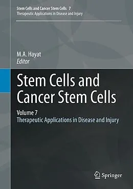 E-Book (pdf) Stem Cells and Cancer Stem Cells, Volume 7 von M.A. Hayat