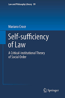 Livre Relié Self-sufficiency of Law de Mariano Croce