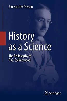 E-Book (epub) History as a Science von Jan Van Der Dussen