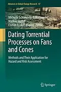 E-Book (pdf) Dating Torrential Processes on Fans and Cones von Michelle Schneuwly-Bollschweiler, Markus Stoffel, Florian Rudolf-Miklau