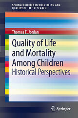 E-Book (pdf) Quality of Life and Mortality Among Children von Thomas E. Jordan