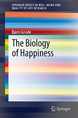 Couverture cartonnée The Biology of Happiness de Bjørn Grinde