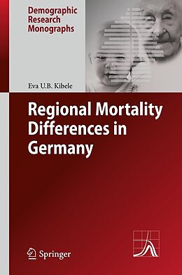 E-Book (pdf) Regional Mortality Differences in Germany von Eva U. B. Kibele